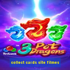 collect cards site filmes